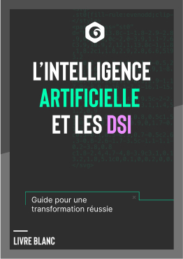 Livre Blanc - l'intelligence artificielle et les DSI